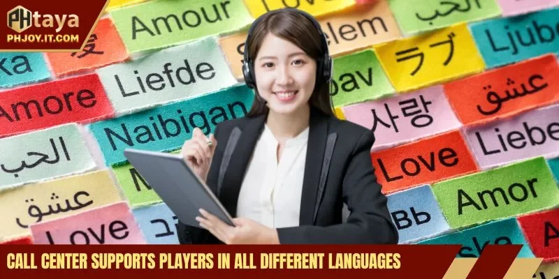 Call center supports players in all different languages
