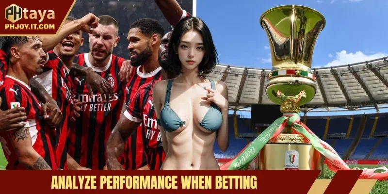 Analyze performance when betting
