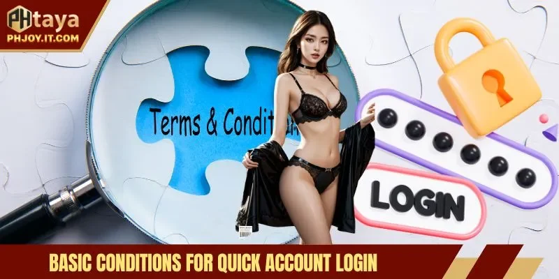 Basic conditions for quick account login