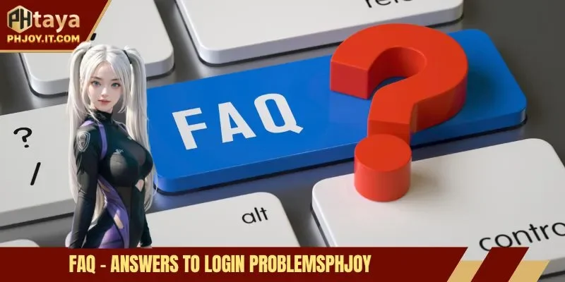 FAQ - Answers to login problemsPhjoy
