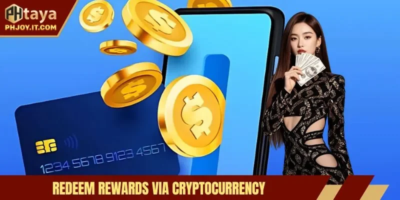 Redeem rewards via cryptocurrency